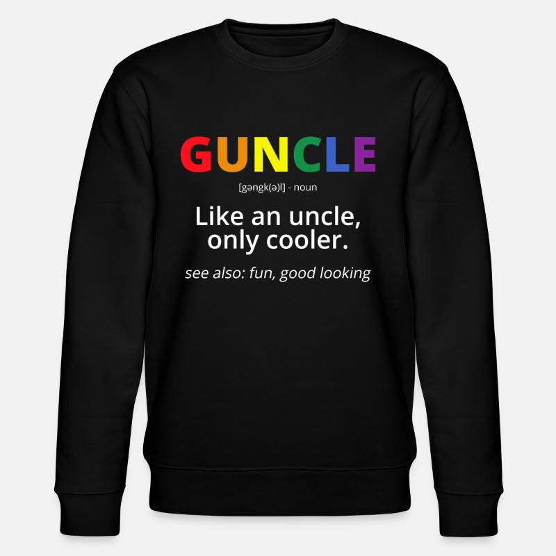 guncle définition LGBT - Sweat bio CHANGER Stanley/Stella Unisexe - noir