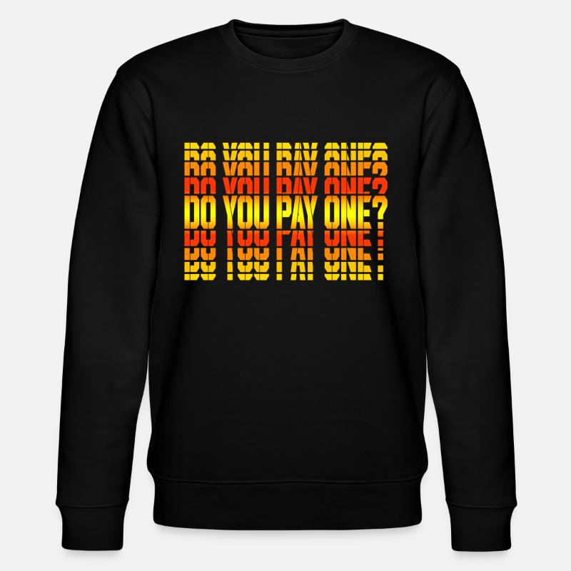 En payez-vous un? - Sweat bio CHANGER Stanley/Stella Unisexe - noir