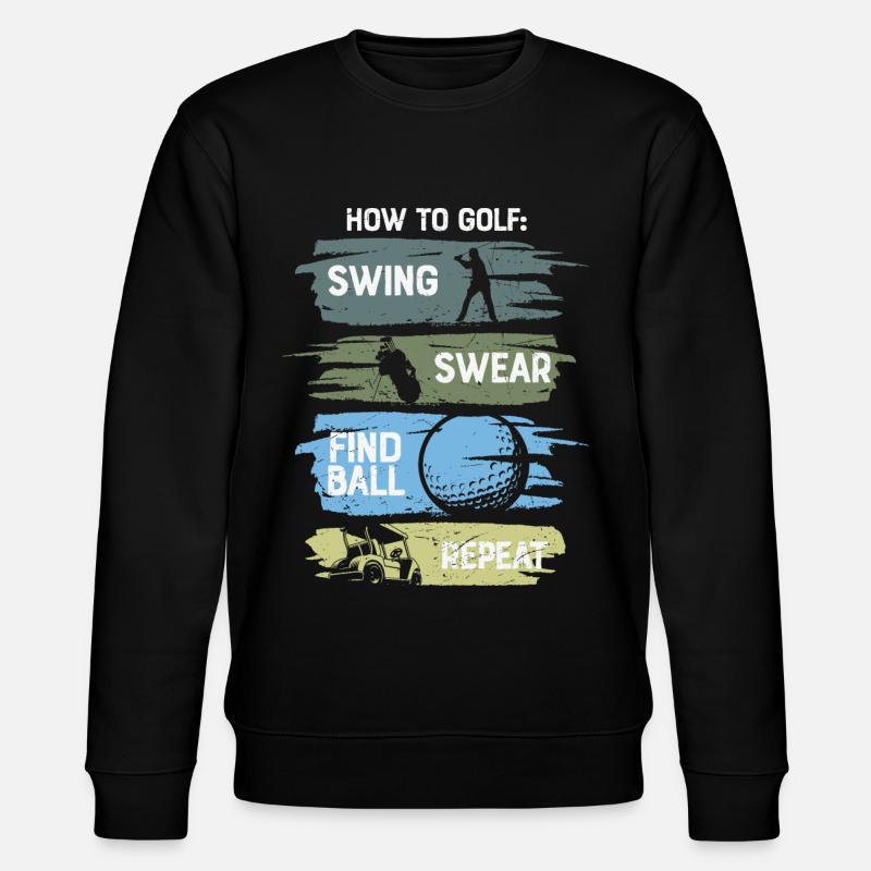 How To Golf Funny - Stanley/Stella CHANGER Unisex Organic Sweatshirt - black