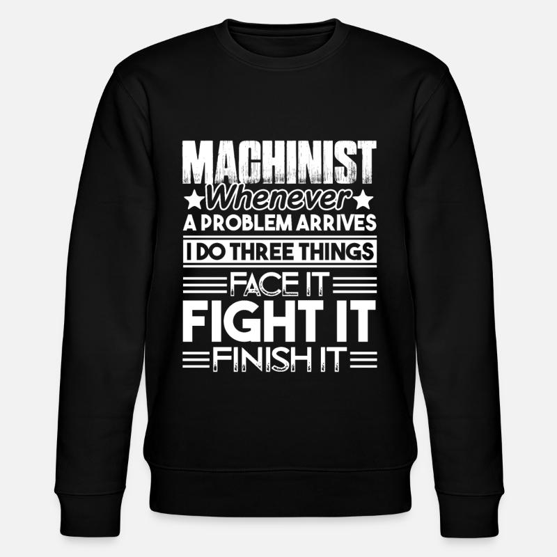Machinist Machinist Solves Problem - Stanley/Stella CHANGER Unisex Organic Sweatshirt - black