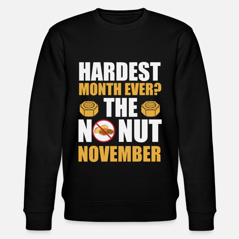 No Nut November Meme - Sweat bio CHANGER Stanley/Stella Unisexe - noir