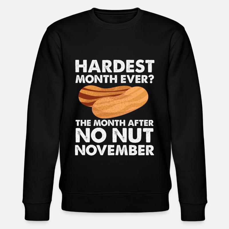 No Nut Novembre - Sweat bio CHANGER Stanley/Stella Unisexe - noir