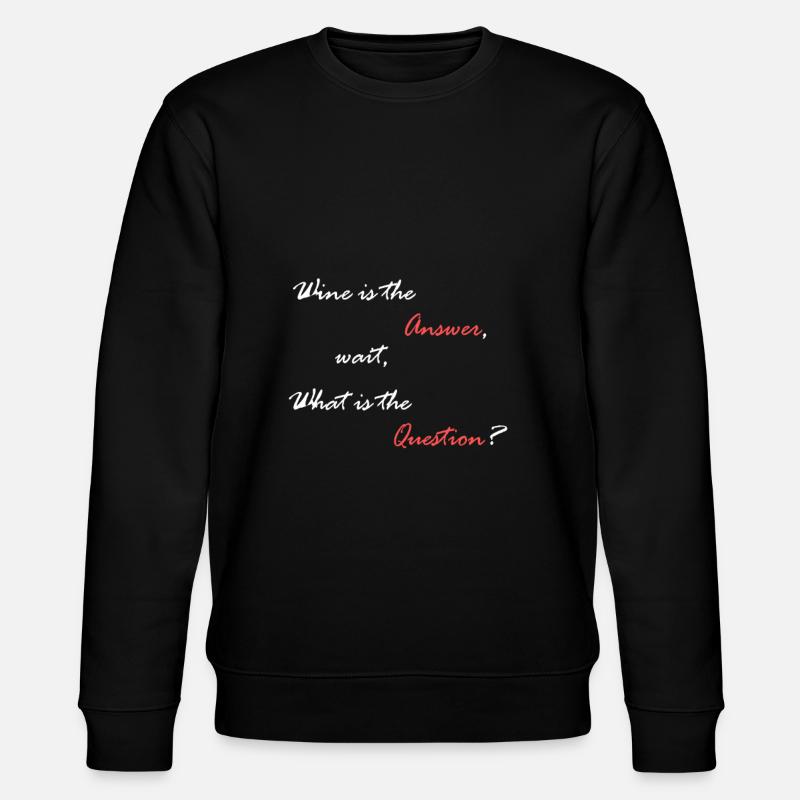 Wine wine wine - Stanley/Stella CHANGER Unisex Organic Sweatshirt - black