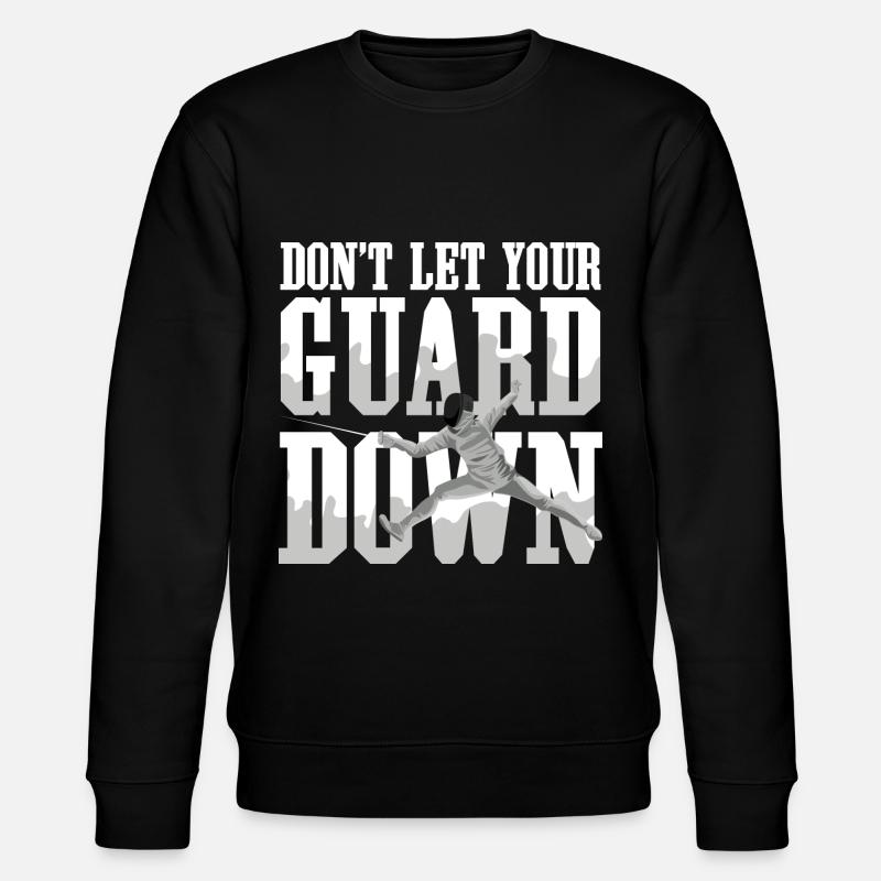 Don't Let Your Guard Down - Stanley/Stella Unisex Bio-Sweatshirt CHANGER - Schwarz