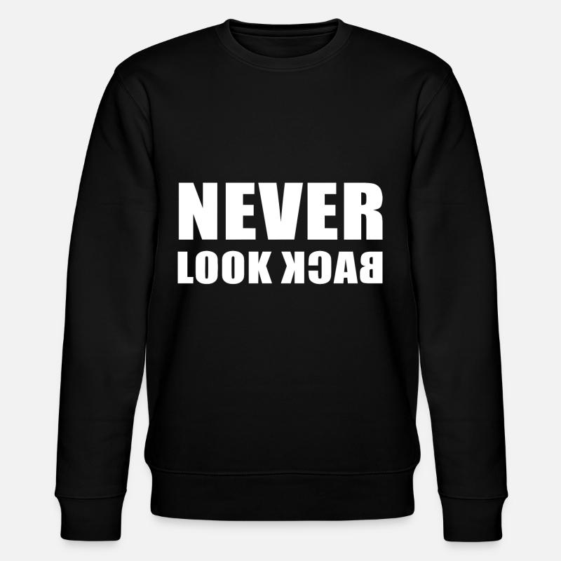 Never Look Back - Stanley/Stella CHANGER Unisex Organic Sweatshirt - black