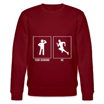 Your husband - Me - Run fast - Stanley/Stella CHANGER Unisex Organic Sweatshirt - burgundy - Front - Nik (191cm) & Marisol (170cm)