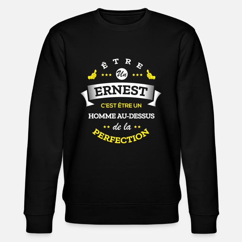 ERNEST PARFAIT - NOM ERNEST - Sweat bio CHANGER Stanley/Stella Unisexe - noir