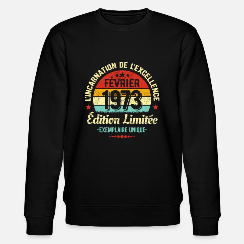 MILLÉSIME FÉVRIER 1973 ÉDITION LIMITÉE - Sweat bio CHANGER Stanley/Stella Unisexe - noir