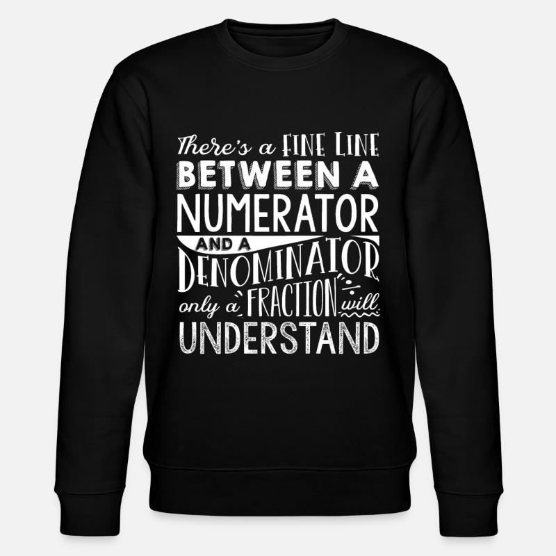 Mathematicians, Mathematics, Mathematics - Stanley/Stella CHANGER Unisex Organic Sweatshirt - black