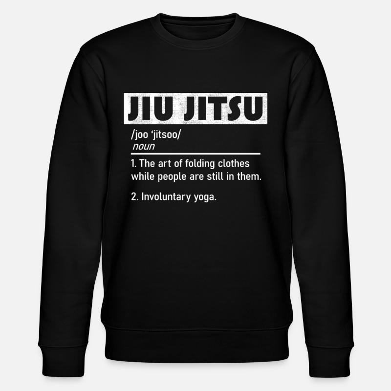 Jiu Jitsu Funny Definition - Stanley/Stella CHANGER Unisex Organic Sweatshirt - black