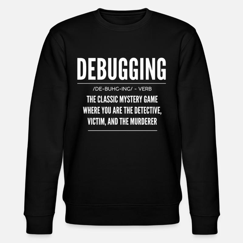 Debugging, Programmierer, Codierer - Stanley/Stella Unisex Bio-Sweatshirt CHANGER  - Schwarz