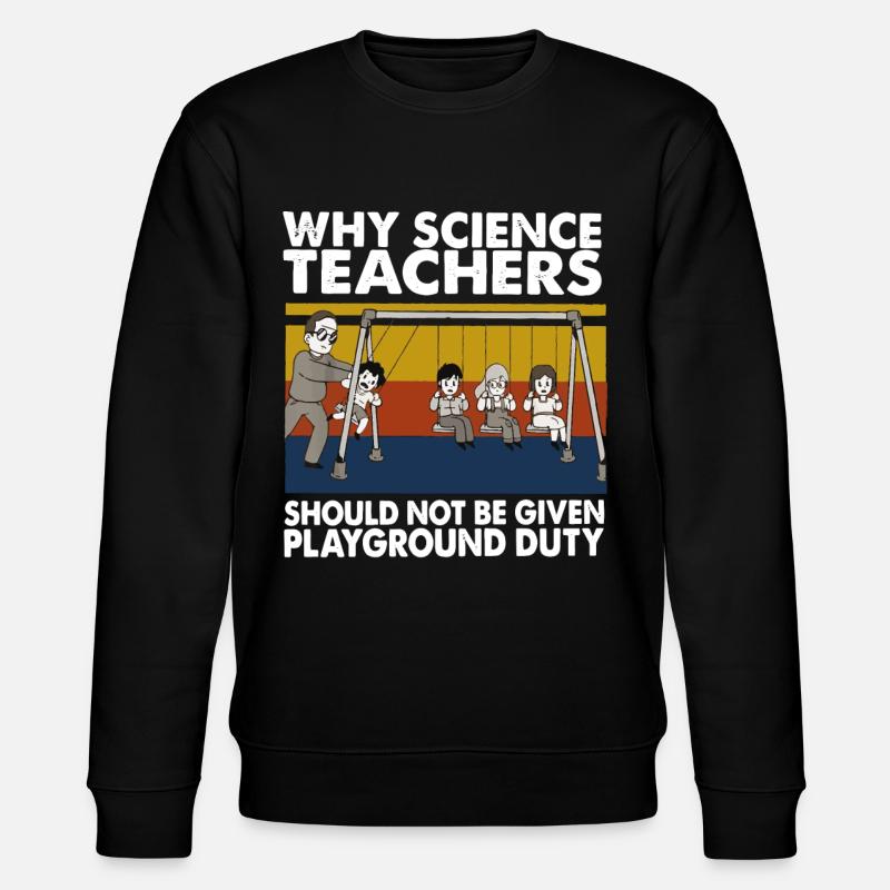Science teacher - Stanley/Stella Unisex Bio-Sweatshirt CHANGER  - Schwarz
