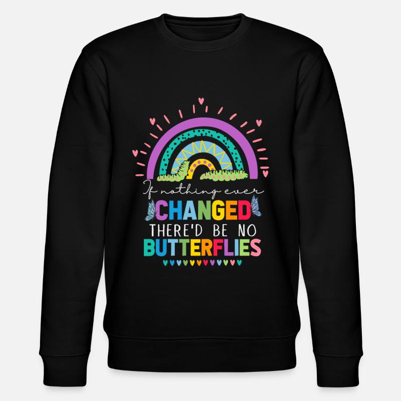 Would there be no butterflies - Stanley/Stella CHANGER Unisex Organic Sweatshirt - black