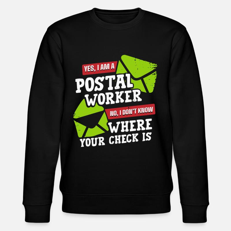 Postier, postier, facteur - Sweat bio CHANGER Stanley/Stella Unisexe - noir