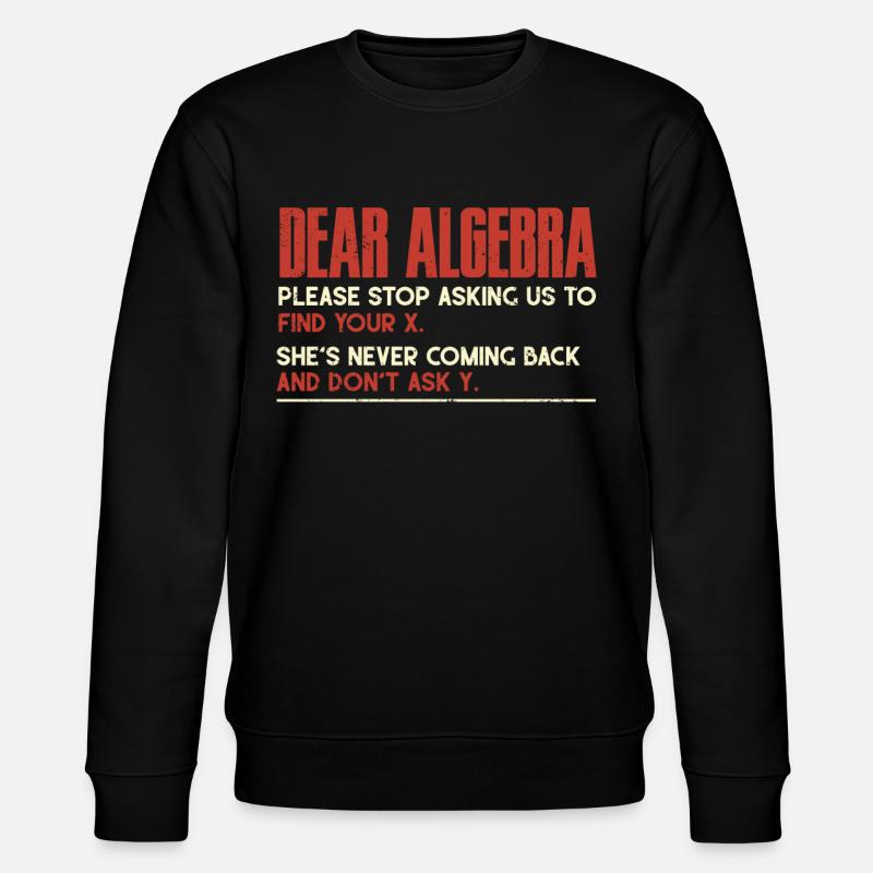 Algebra, Analysis, Science, Mathematics - Stanley/Stella CHANGER Unisex Organic Sweatshirt - black