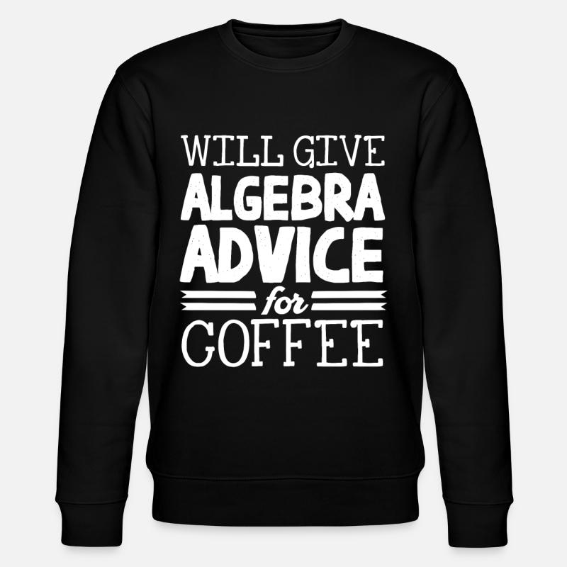 Algèbre, Analyse, Science, Mathématiques - Sweat bio CHANGER Stanley/Stella Unisexe - noir