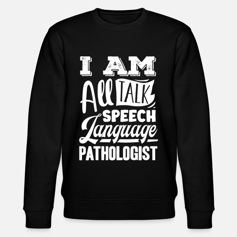 Speech-language pathology, speech-language pathologist - Stanley/Stella CHANGER Unisex Organic Sweatshirt - black