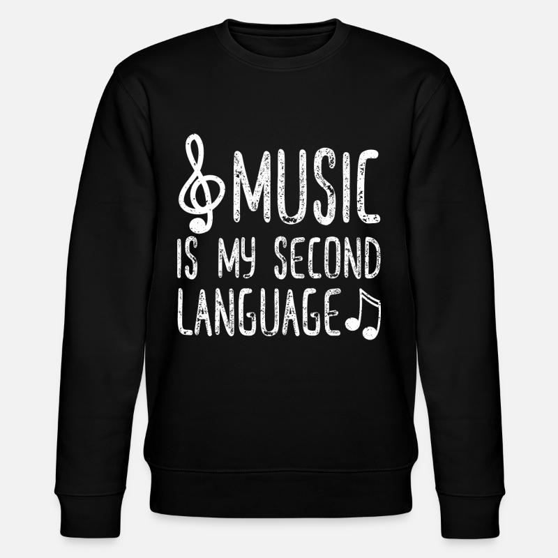 Music Is My Second Language - Music - Sweat bio CHANGER Stanley/Stella Unisexe - noir