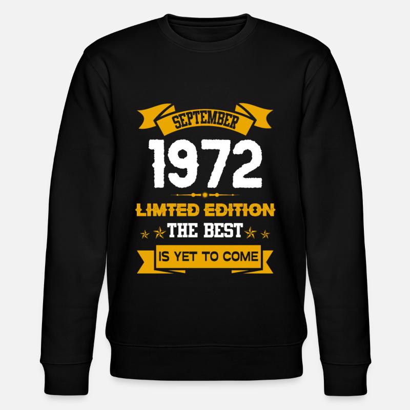 September 1972 Birthday Present - Stanley/Stella CHANGER Unisex Organic Sweatshirt - black