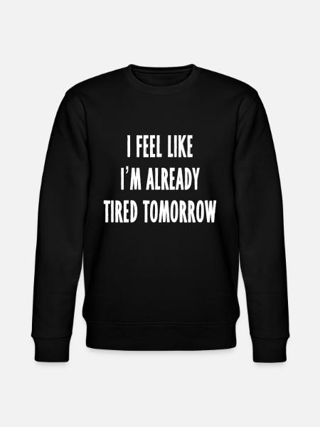 funny saying sayings - Stanley/Stella CHANGER Unisex Organic Sweatshirt - black