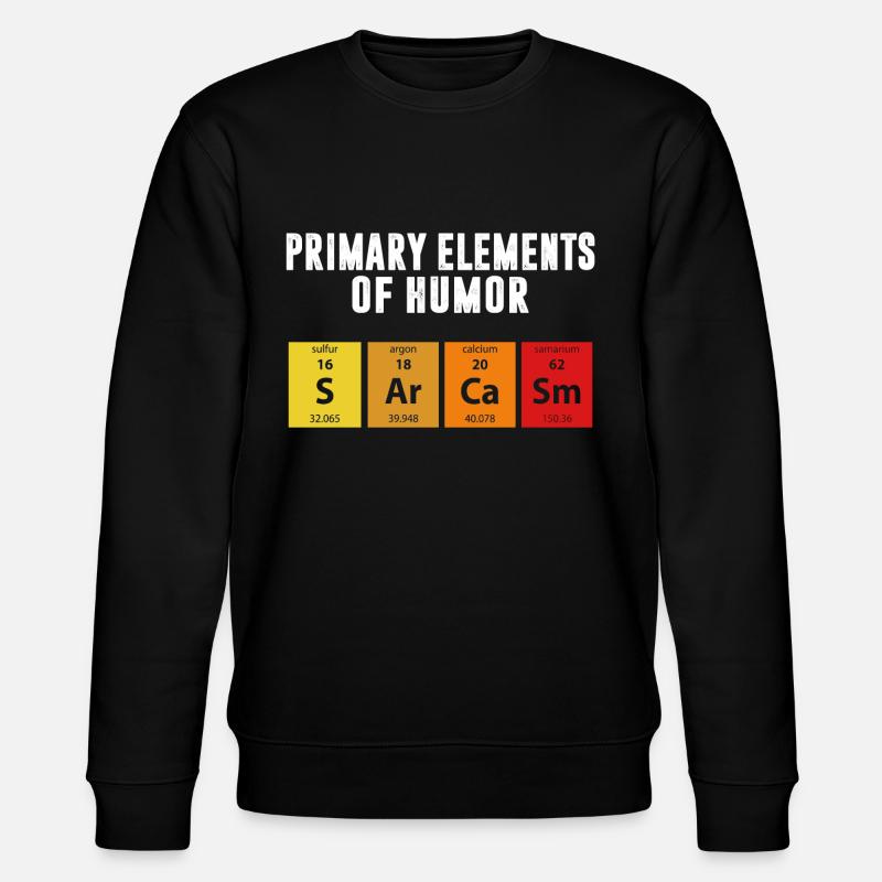 Tableau périodique de chimie Sarcasm - Sweat bio CHANGER Stanley/Stella Unisexe - noir