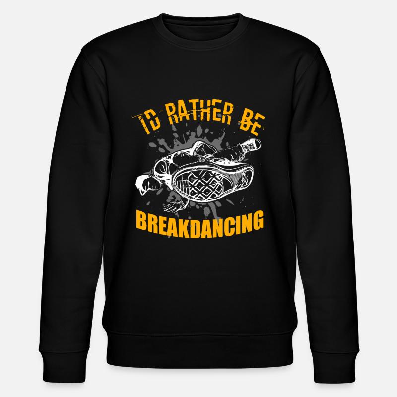 Breakdance Breakdancer Breakdancing BBoy - Stanley/Stella CHANGER Unisex Organic Sweatshirt - black