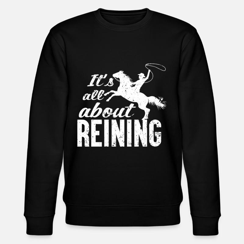 It's about Reining - - Stanley/Stella CHANGER Unisex Organic Sweatshirt - black