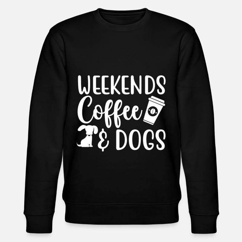Weekend coffee _ Dogs - Stanley/Stella CHANGER Unisex Organic Sweatshirt - black