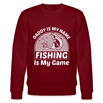 Daddy is my name Fishing is my game - - Stanley/Stella CHANGER Unisex Organic Sweatshirt - burgundy - Front - Nik (191cm) & Marisol (170cm)