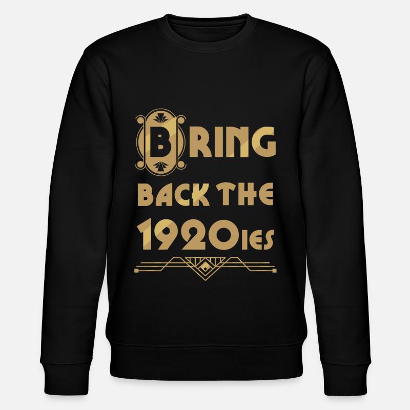 Bring back the 20s. - Stanley/Stella CHANGER Unisex Organic Sweatshirt - black