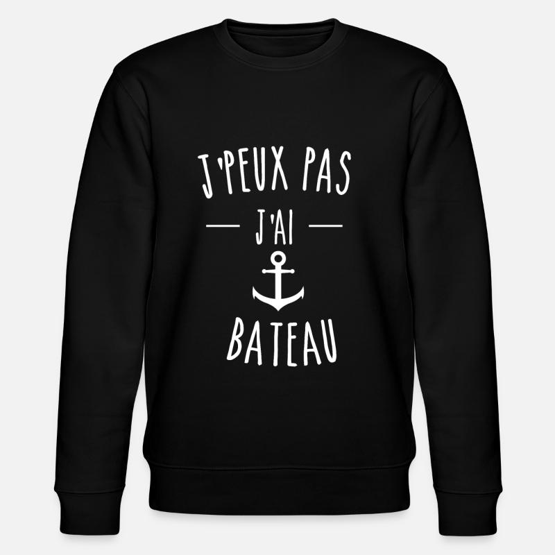 j peux pas j'ai bateau - Sweat bio CHANGER Stanley/Stella Unisexe - noir