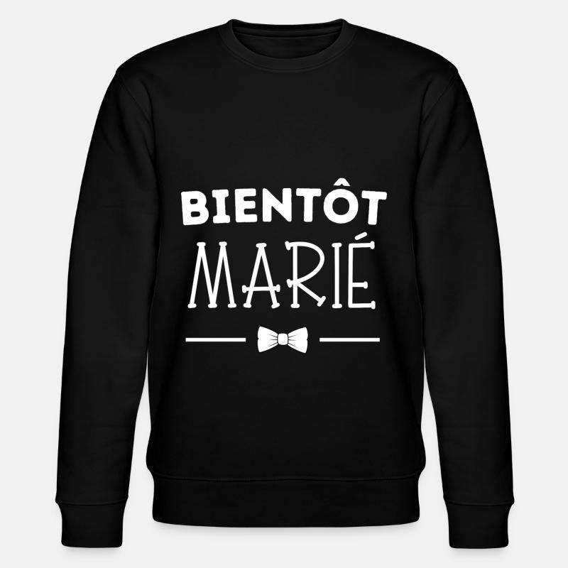 bientôt marié - Sweat bio CHANGER Stanley/Stella Unisexe - noir