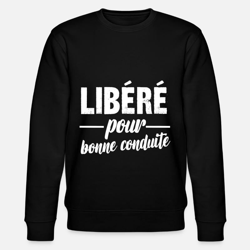 libéré pour bonne conduite - Sweat bio CHANGER Stanley/Stella Unisexe - noir
