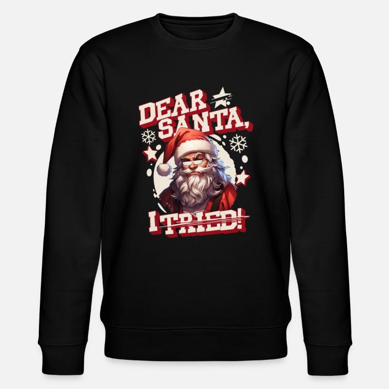 Dear Santa i tried - Stanley/Stella CHANGER Unisex Organic Sweatshirt - black
