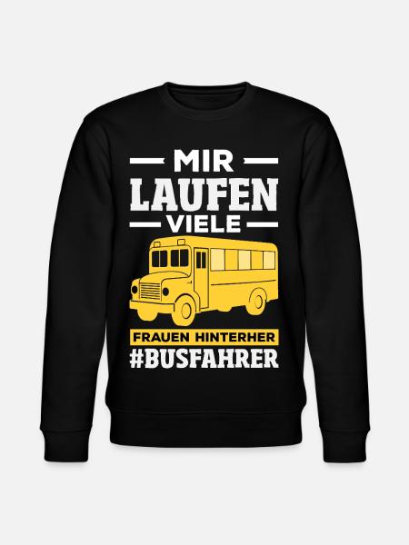 Busfahrer Frauen Hinterher Spruch - Stanley/Stella Unisex Bio-Sweatshirt CHANGER  - Schwarz