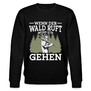 Holzfäller Lustiger Spruch Wenn der Wald ruft - Stanley/Stella Unisex Bio-Sweatshirt CHANGER  - Schwarz - Vorne - Nik (191cm) & Marisol (170cm)