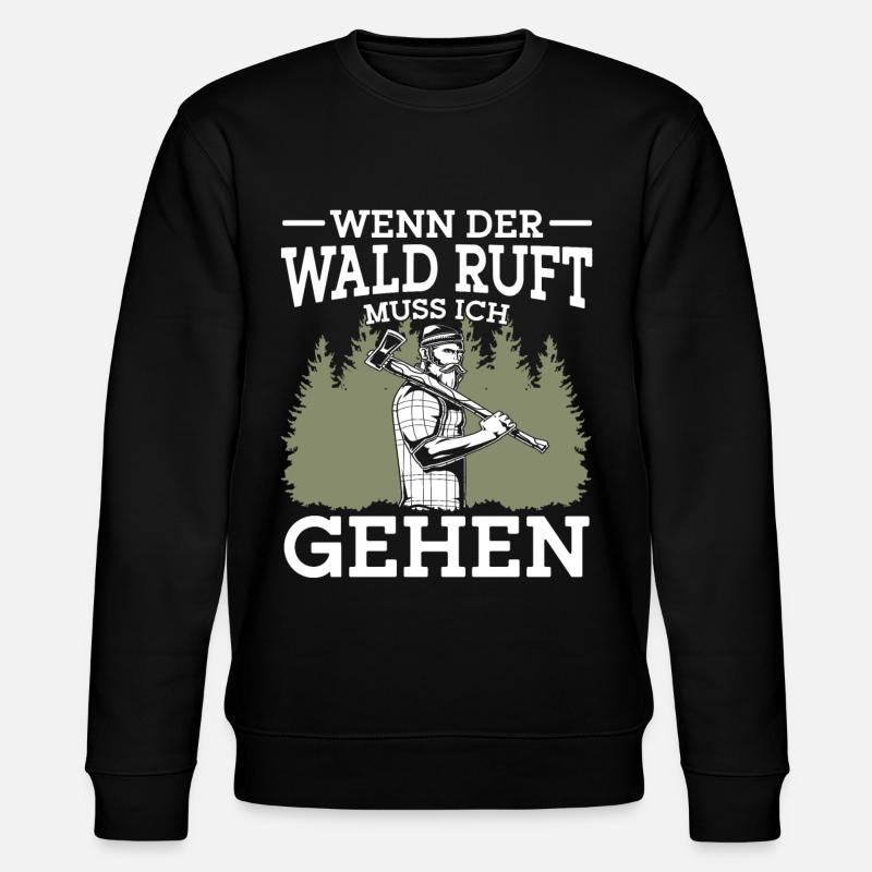 Holzfäller Lustiger Spruch Wenn der Wald ruft - Stanley/Stella Unisex Bio-Sweatshirt CHANGER  - Schwarz