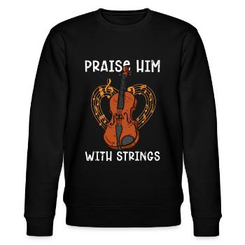 Violin Praise Him With Strings Musical Violinist - Stanley/Stella CHANGER Unisex Organic Sweatshirt - black - Front - Nik (191cm) & Marisol (170cm)