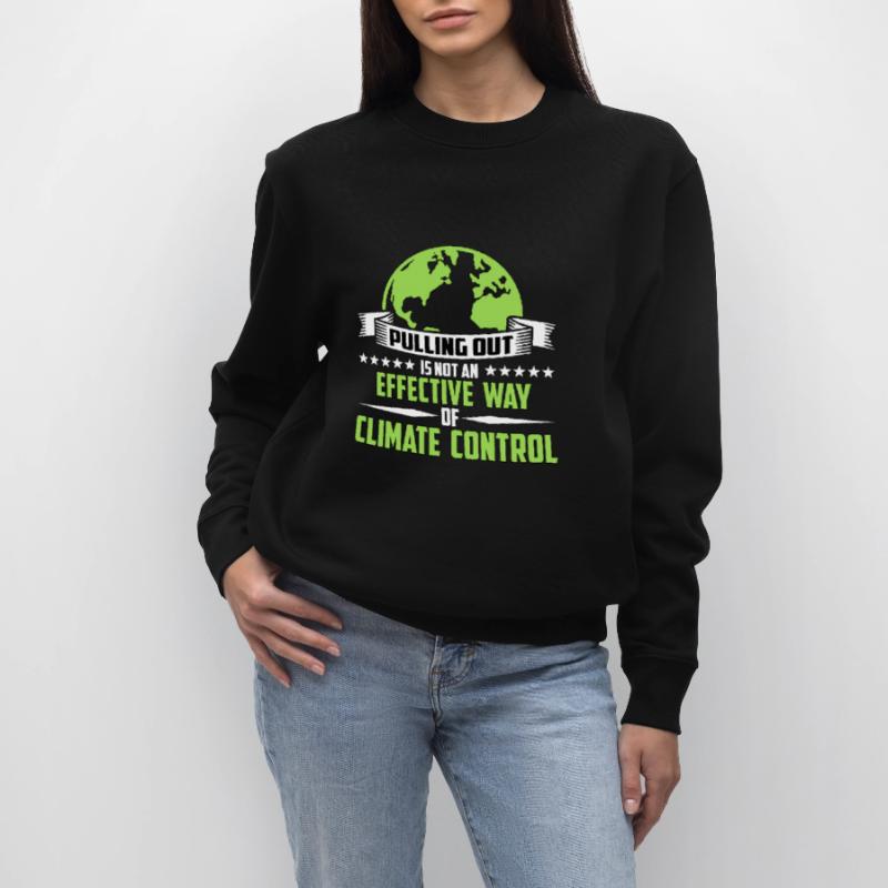 Global Warming Pulling Out Is Not Environmentalist Stanley/Stella Unisex Bio-Sweatshirt CHANGER 