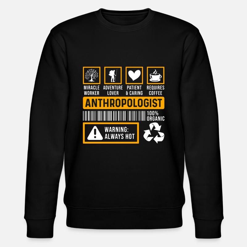 Anthropology Anthropologist Ethnography Forensic - Stanley/Stella Unisex Bio-Sweatshirt CHANGER  - Schwarz