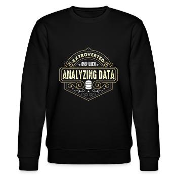 Data Analyst Extroverted Only When Data Scientist - Stanley/Stella Unisex Bio-Sweatshirt CHANGER  - Schwarz - Vorne - Nik (191cm) & Marisol (170cm)