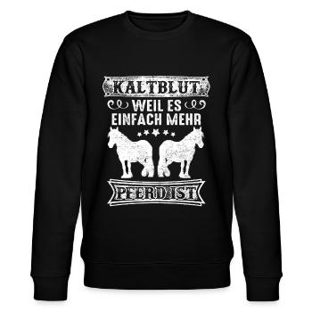 Pferd Kaltblut Liebe lustiger Spruch Geschenk - Stanley/Stella Unisex Bio-Sweatshirt CHANGER  - Schwarz - Vorne - Nik (191cm) & Marisol (170cm)