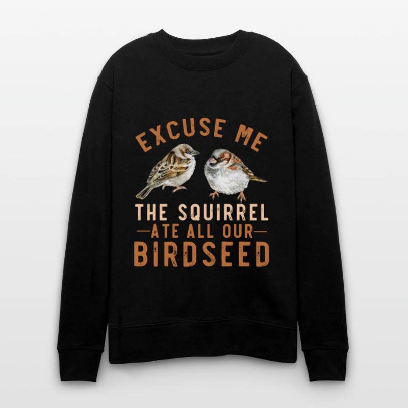 Spatz Vogelfutterhaus Garten Eichhörnchen Problem Stanley/Stella Unisex Bio-Sweatshirt CHANGER 