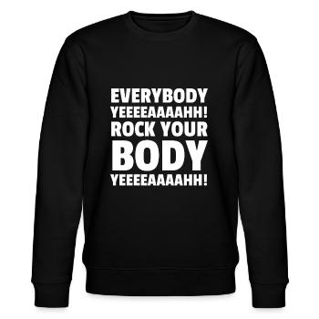 EVERYBODY YEEEEAAAAHH! ROCK YOUR BODY YEEEEAAAAHH! - Stanley/Stella Unisex Bio-Sweatshirt CHANGER  - Schwarz - Vorne - Nik (191cm) & Marisol (170cm)