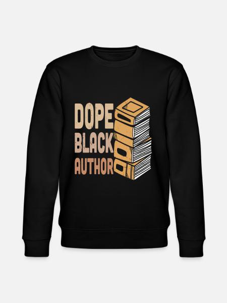 Black Author Writer Quotes - Stanley/Stella CHANGER Unisex Organic Sweatshirt - black