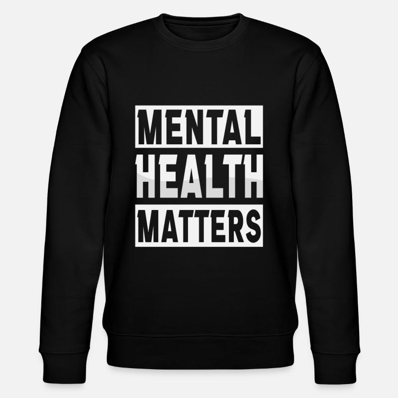 Mental Helth Matters - Stanley/Stella CHANGER Unisex Organic Sweatshirt - black