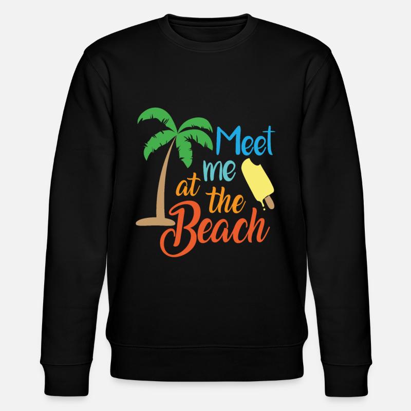 Rencontrez-moi à la plage Citations - Sweat bio CHANGER Stanley/Stella Unisexe - noir