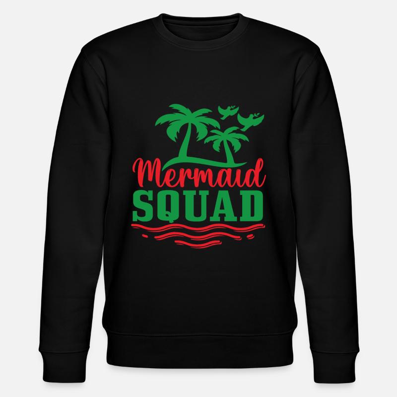 Mermaid Squad Citations de sirène - Sweat bio CHANGER Stanley/Stella Unisexe - noir