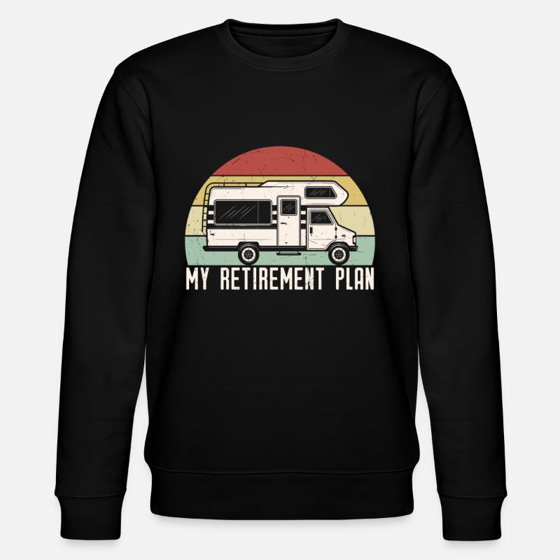My Retirement Plan Retirement Quotes - Stanley/Stella CHANGER Unisex Organic Sweatshirt - black
