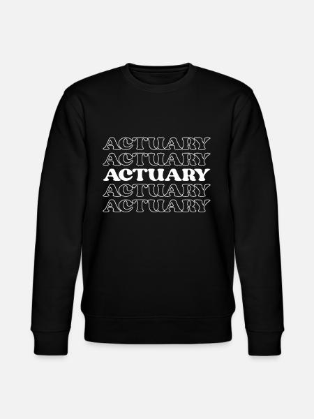 Actuary Data Scientist Bookkeeper Statistics - Stanley/Stella CHANGER Unisex Organic Sweatshirt - black